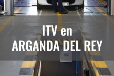 pasar itv en arganda del rey