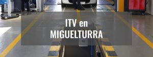 pasar itv en miguelturra
